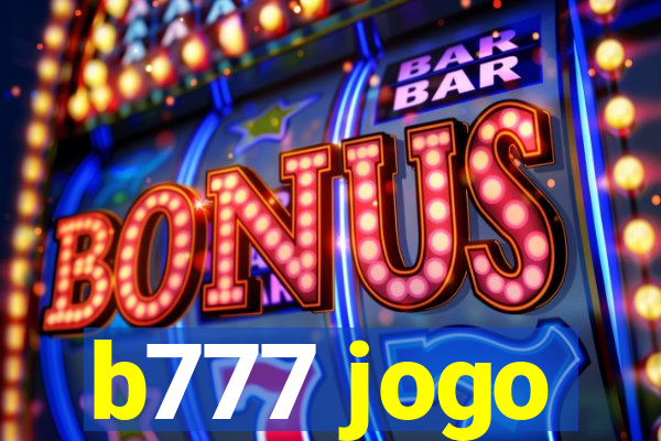 b777 jogo